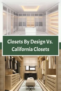 closet by design vs california closets: Design Philosophy and Brand Heritage