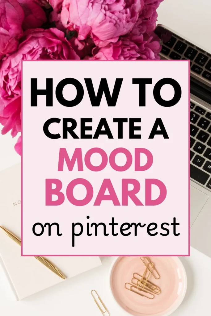 Creating Mood Boards That Work