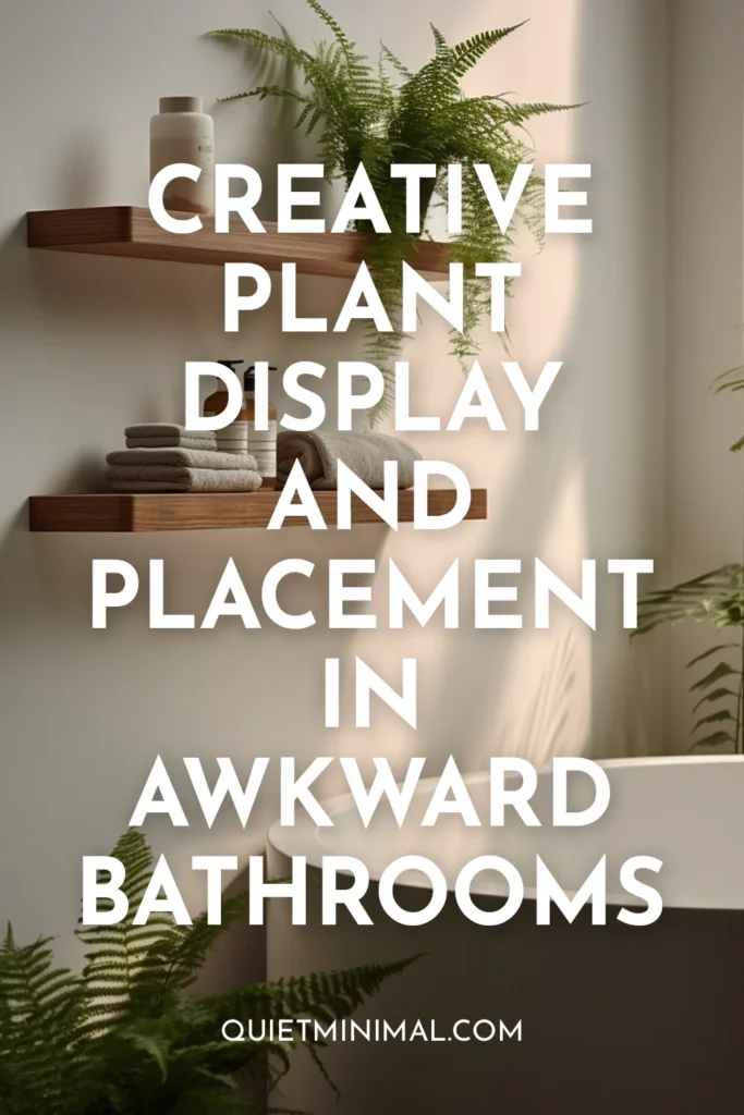 Creative Placement Strategies for Bathroom Plant Décor Ideas
