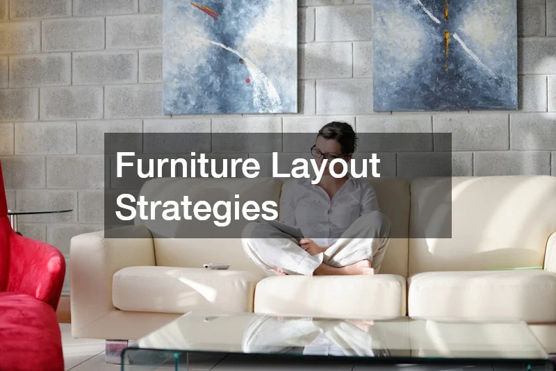 Furniture Layout Strategies for Flow and Function