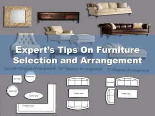 Furniture Selection and Arrangement