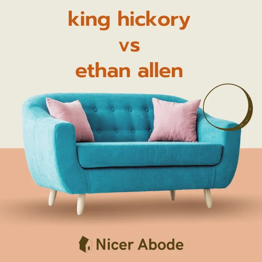 Heritage and Brand Philosophy: king hickory vs ethan allen