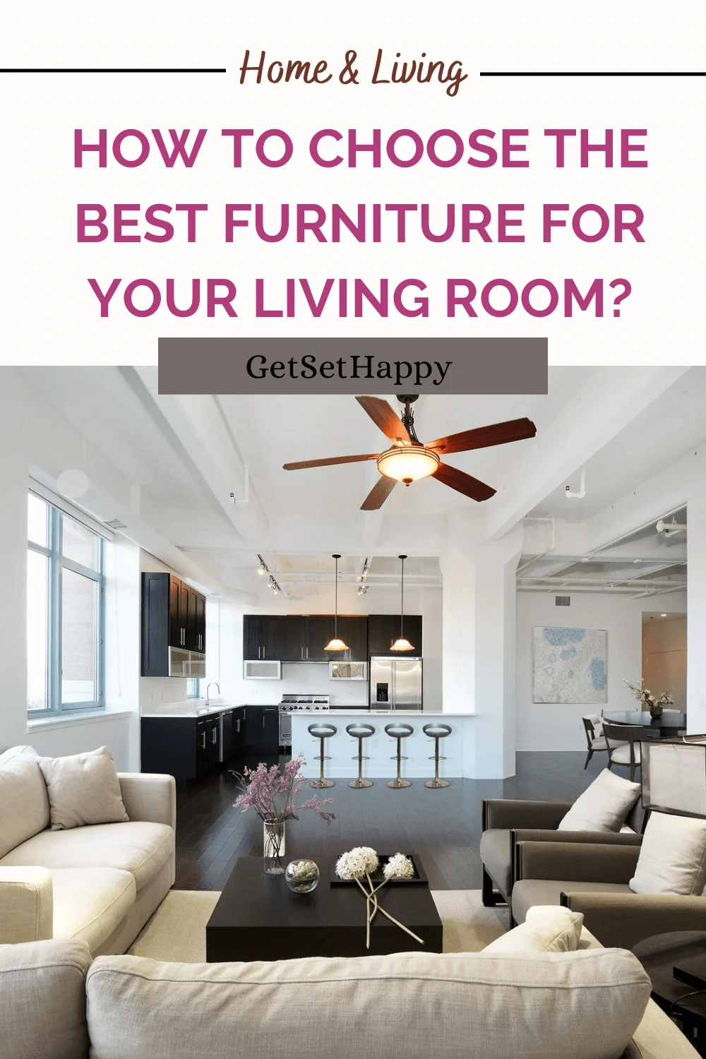 How to Choose Furniture for Your Home: Understanding Your Space and Lifestyle