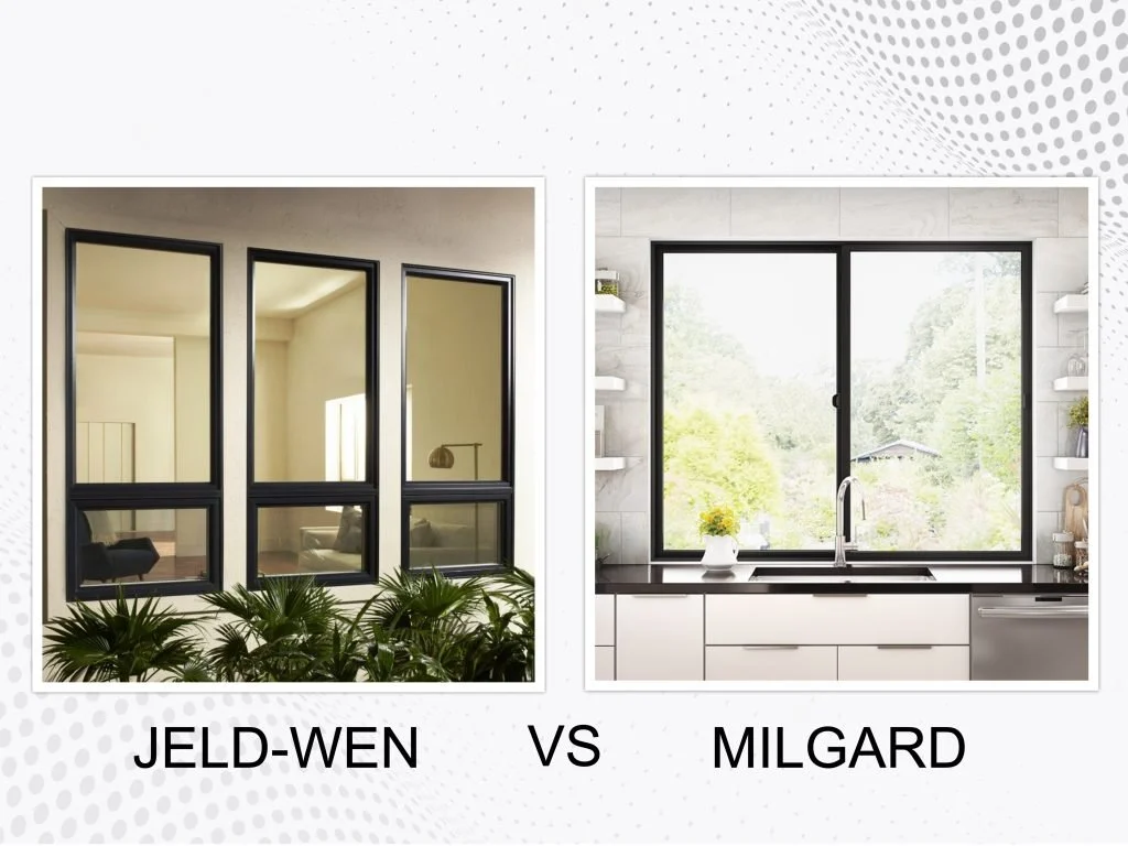 jeld wen vs milgard: Core Product Differences