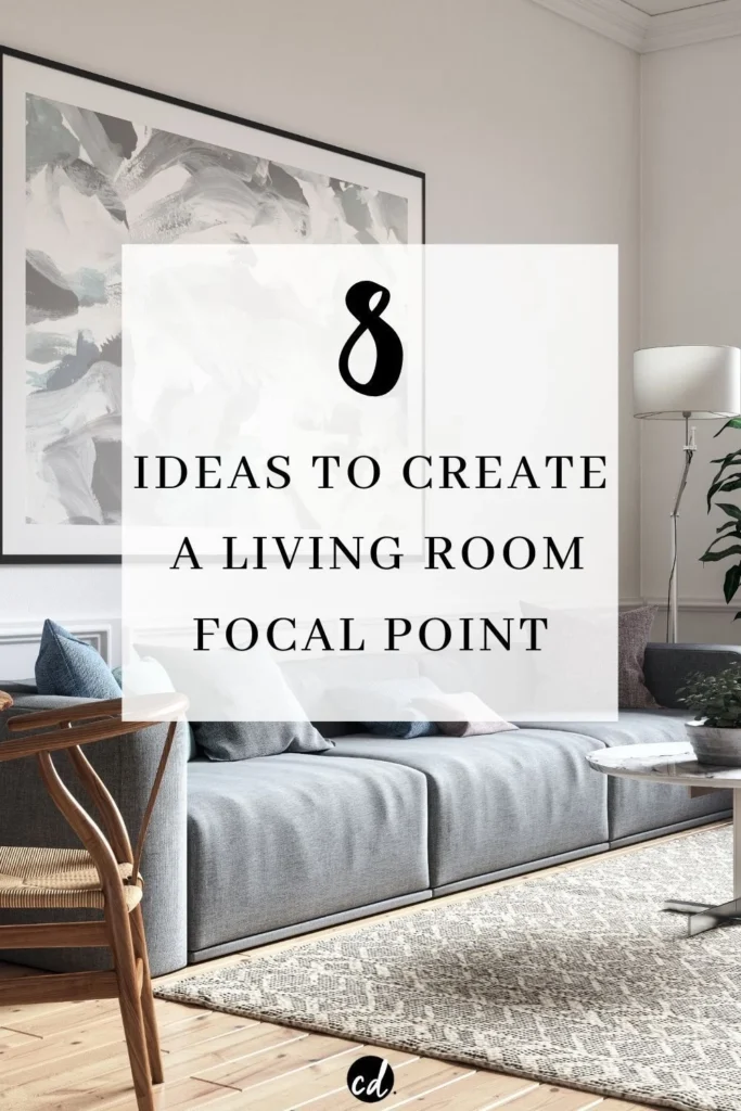 Living Room Styling: Creating a Warm Focal Point