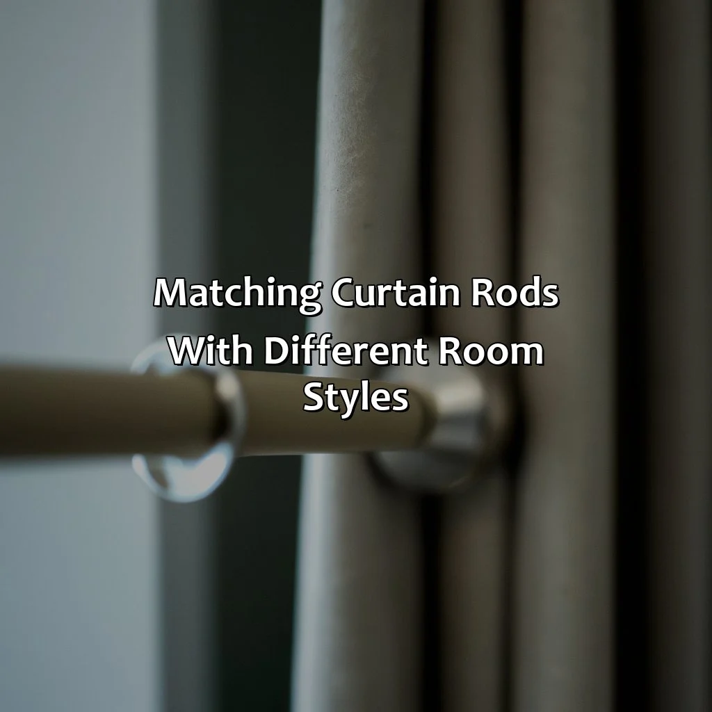 Matching Rods to Room Styles