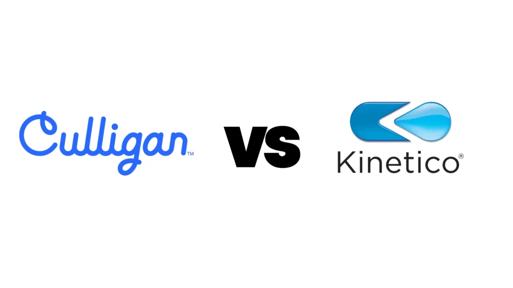 Performance and Technology: kinetico vs culligan Compared