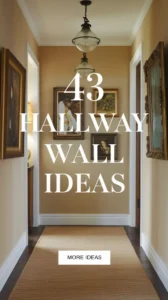 Transform Your Hallway with Creative Hallway Wall Décor Ideas