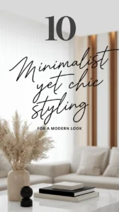 Understanding Minimalist Home Styling for Apartments