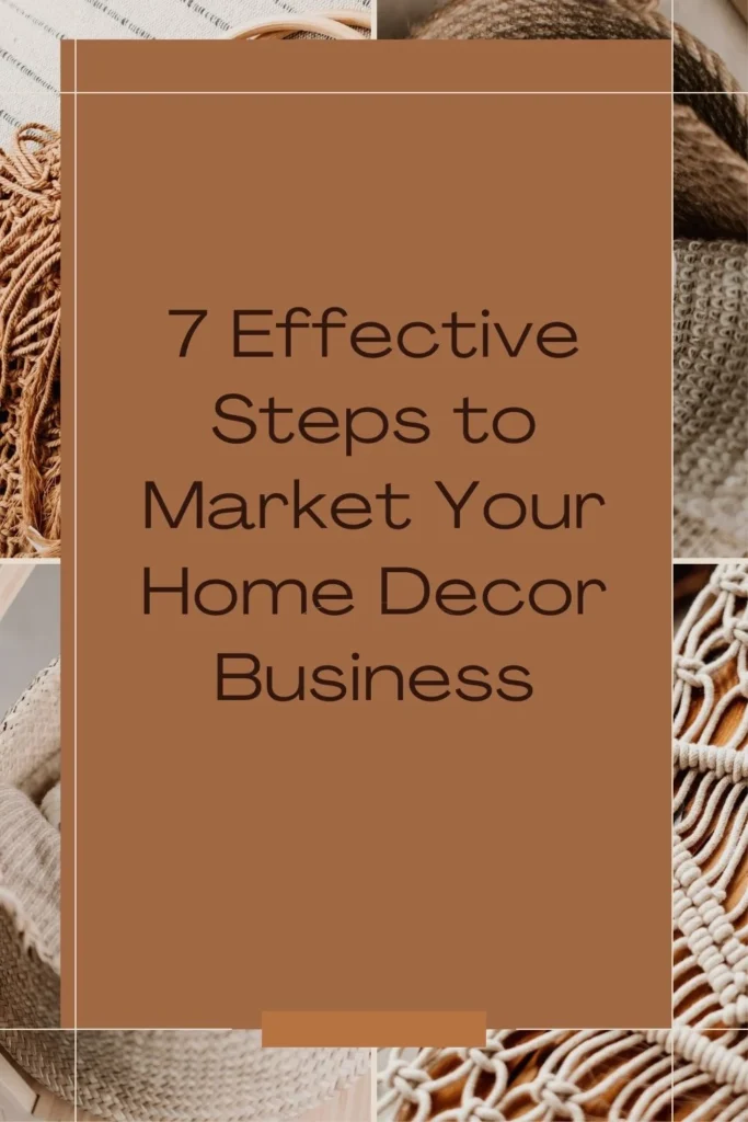 Understanding the Market: How to Start a Home Decor Business with the Right Research