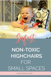 Why a Non‑Toxic High Chair Matters: Health Meets Design