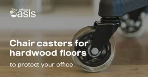 Why the Best Chair Casters for Hardwood Floors Protecting Your Flooring and Enhancing Mobility Matter