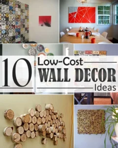 Affordable Wall Decoration Ideas for Every Budget