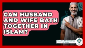 can husband and wife bath together in islam: The Core Question