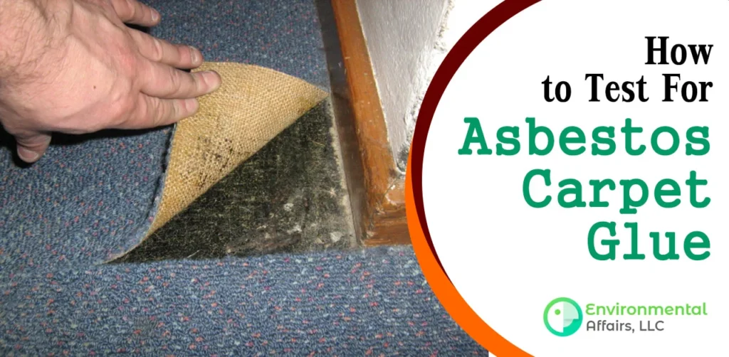 Identifying Asbestos Carpet Glue: Visual and Textural Clues
