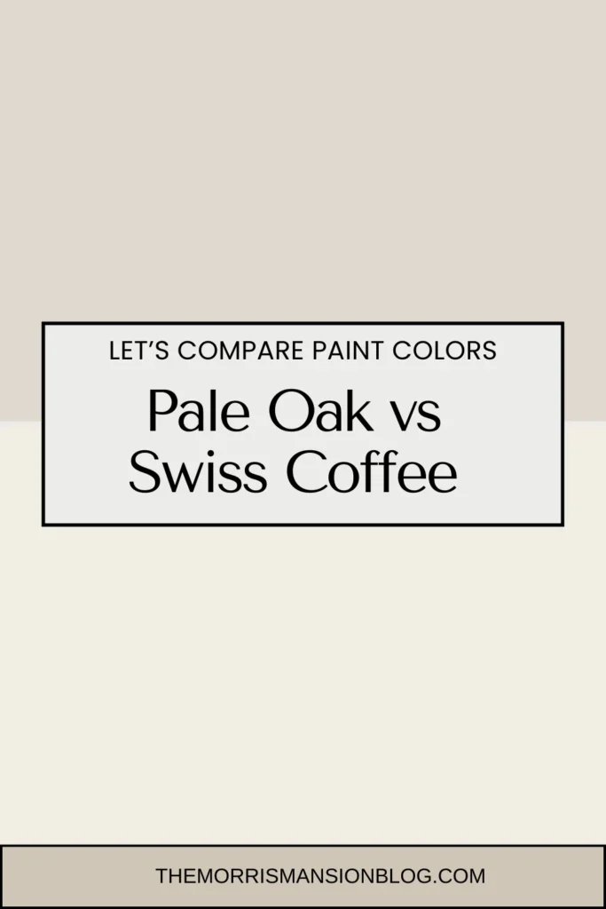 pale oak vs Swiss coffee: A Detailed Comparison