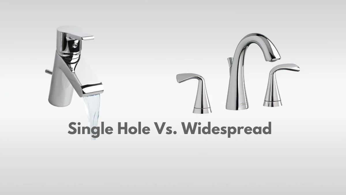 single hole vs widespread faucet: Defining the Two Options