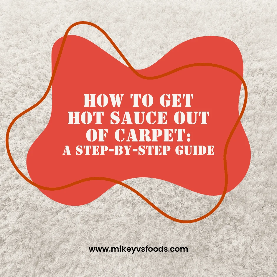 Step‑by‑step guide on how to get sauce out of carpet
