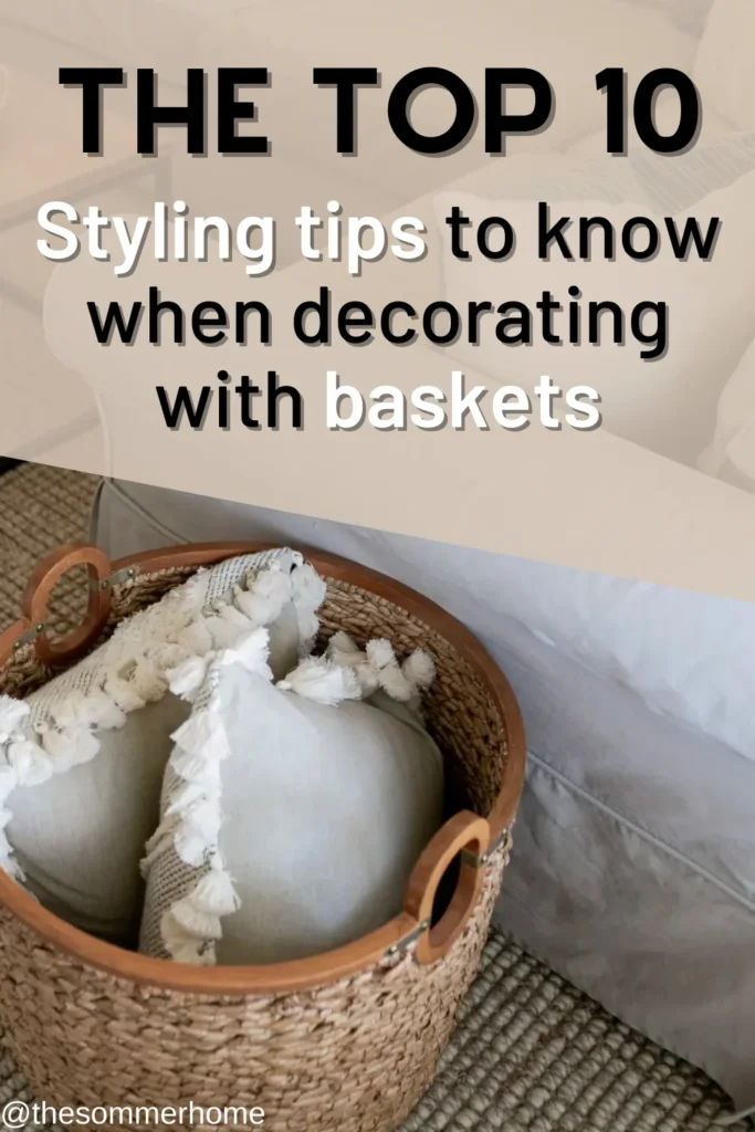 Styling Tips: Pairing Baskets with Complementary Décor