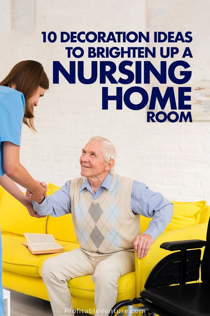 Understanding the Core Principles of How to Decorate a Nursing Home